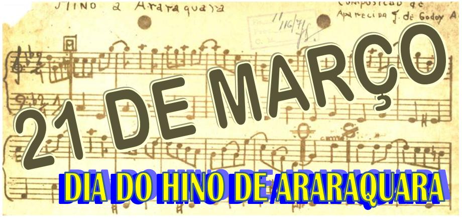 Dia do Hino de Araraquara - 21 de março